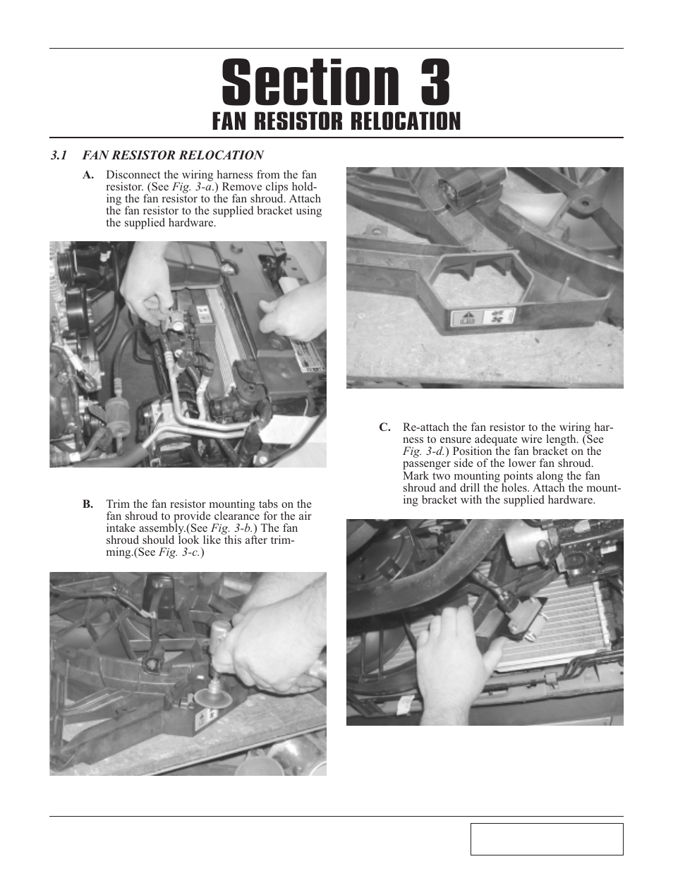 1 fan resistor relocation, Fan resistor relocation -1, Fan resistor relocation | Paxton Superchargers Ford Mustang GT User Manual | Page 13 / 44