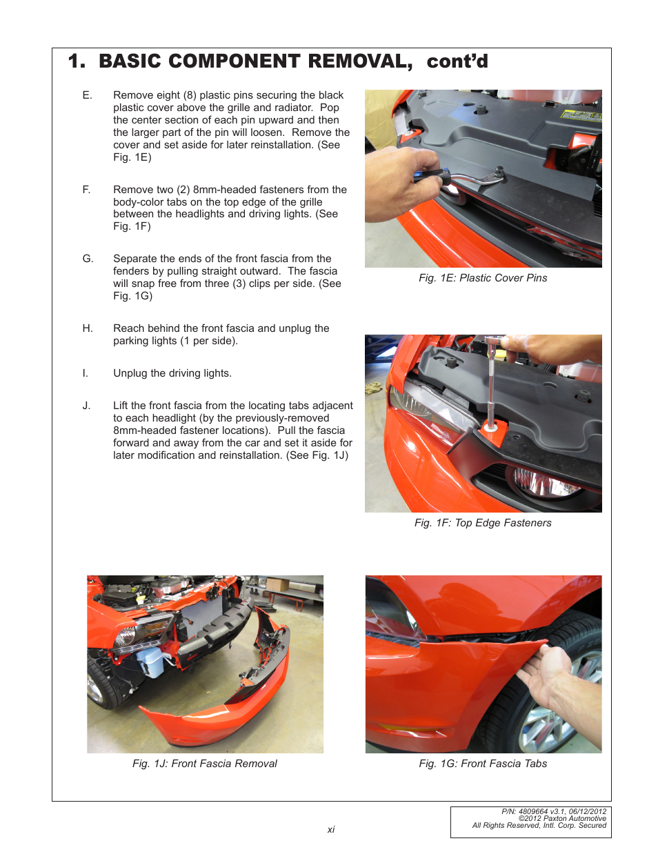 Basic component removal, cont’d | Paxton Superchargers Ford 5.0L Mustang GT User Manual | Page 11 / 69