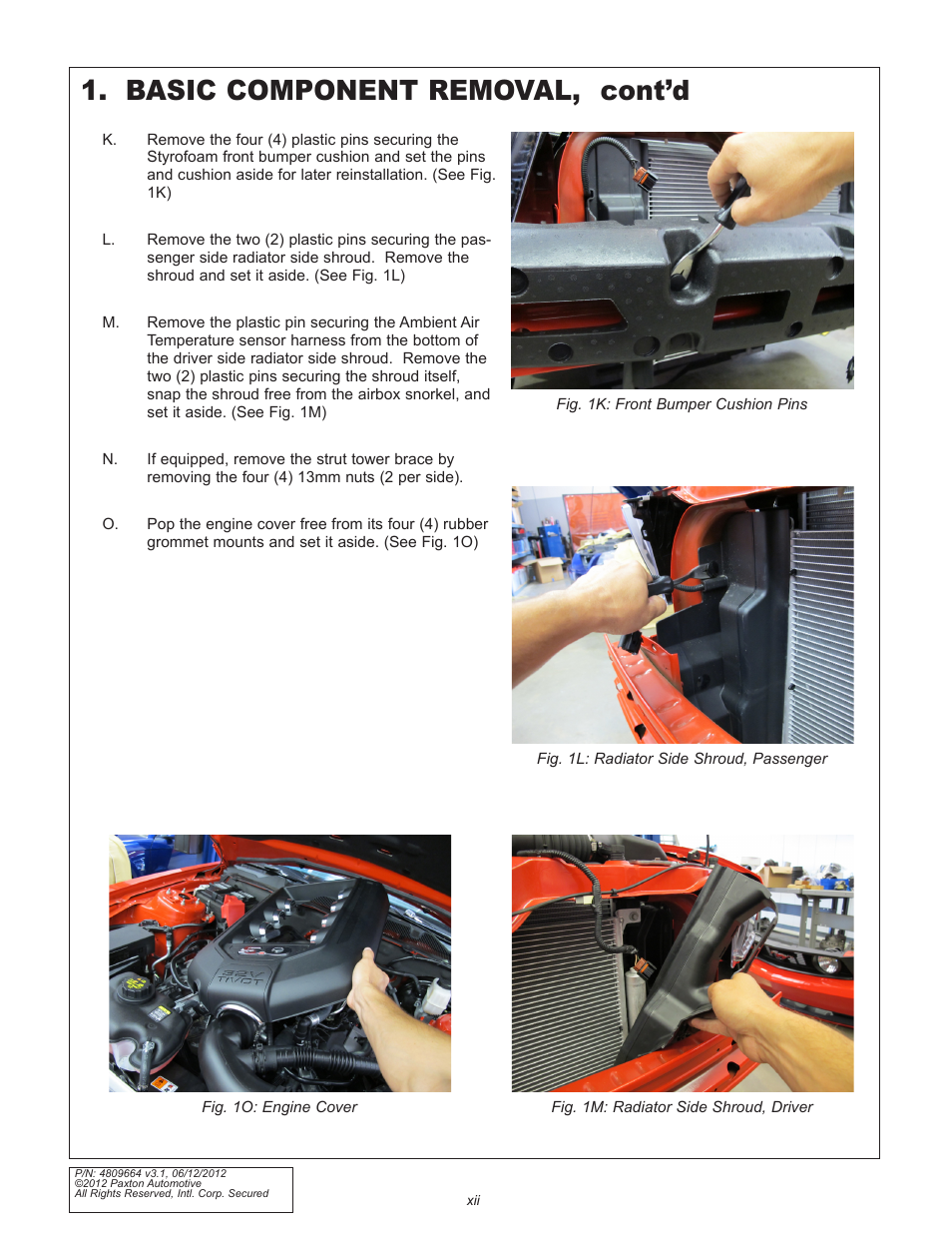 Basic component removal, cont’d | Paxton Superchargers Ford 5.0L Mustang GT User Manual | Page 12 / 69