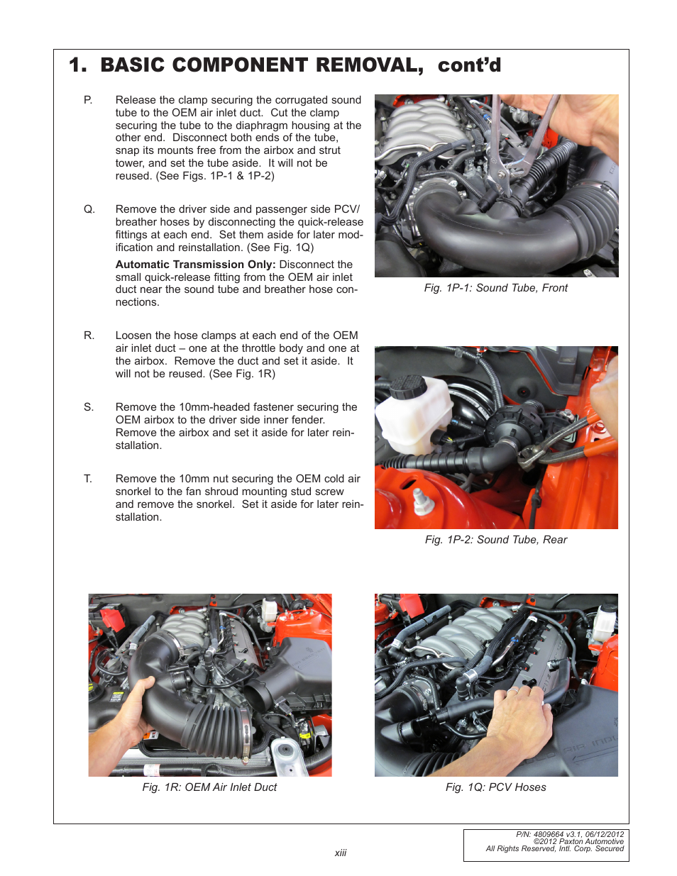 Basic component removal, cont’d | Paxton Superchargers Ford 5.0L Mustang GT User Manual | Page 13 / 69