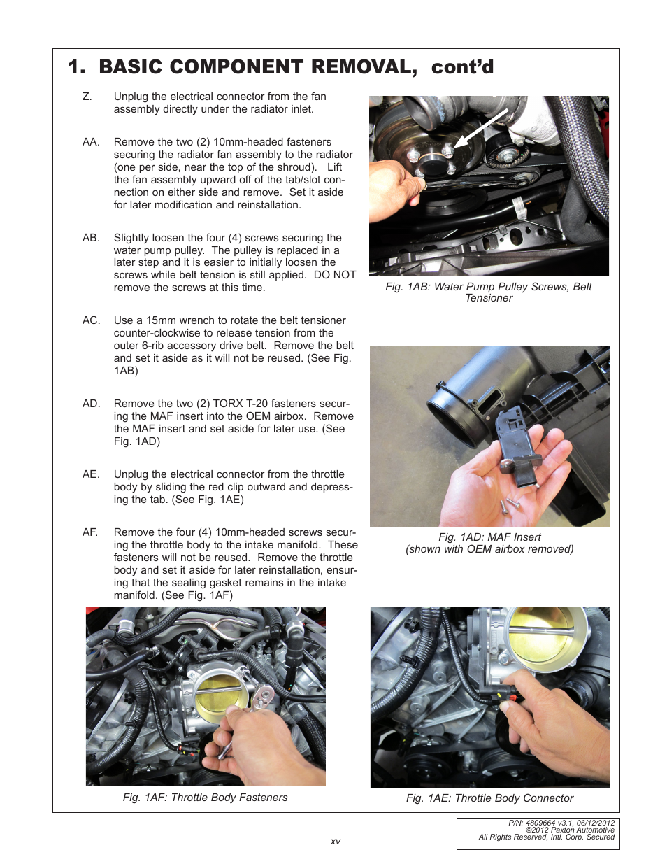 Basic component removal, cont’d | Paxton Superchargers Ford 5.0L Mustang GT User Manual | Page 15 / 69