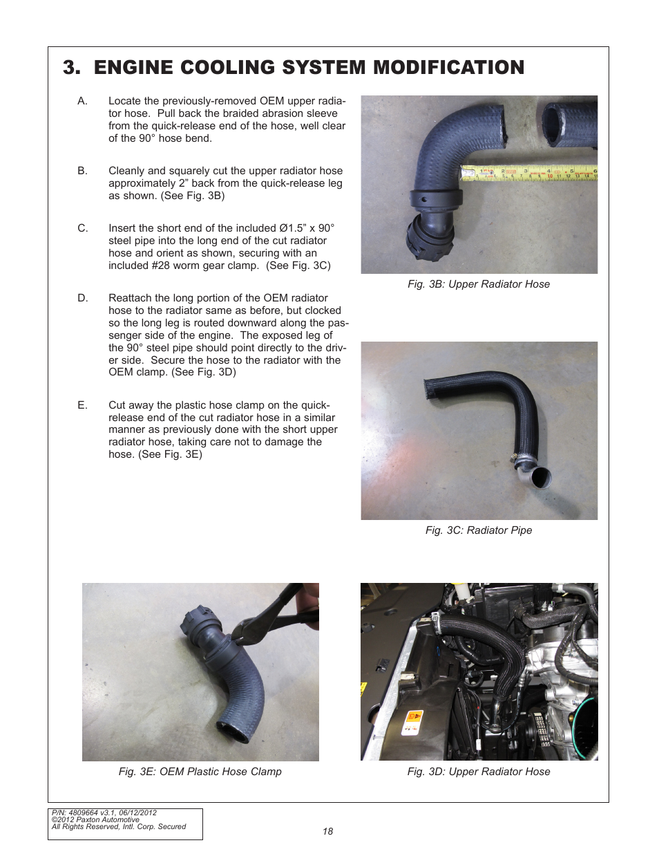 Engine cooling system modification | Paxton Superchargers Ford 5.0L Mustang GT User Manual | Page 18 / 69