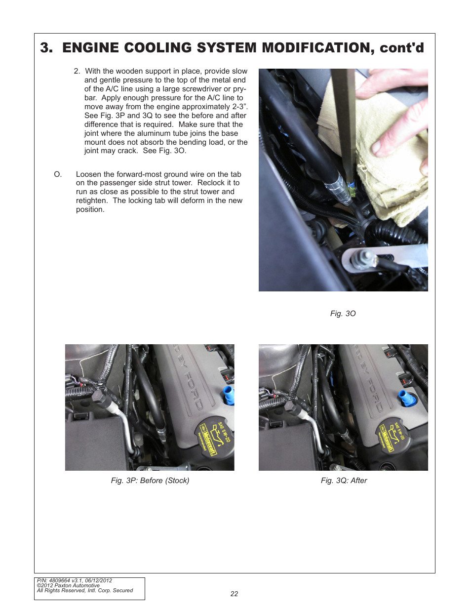 Engine cooling system modification, cont'd | Paxton Superchargers Ford 5.0L Mustang GT User Manual | Page 22 / 69