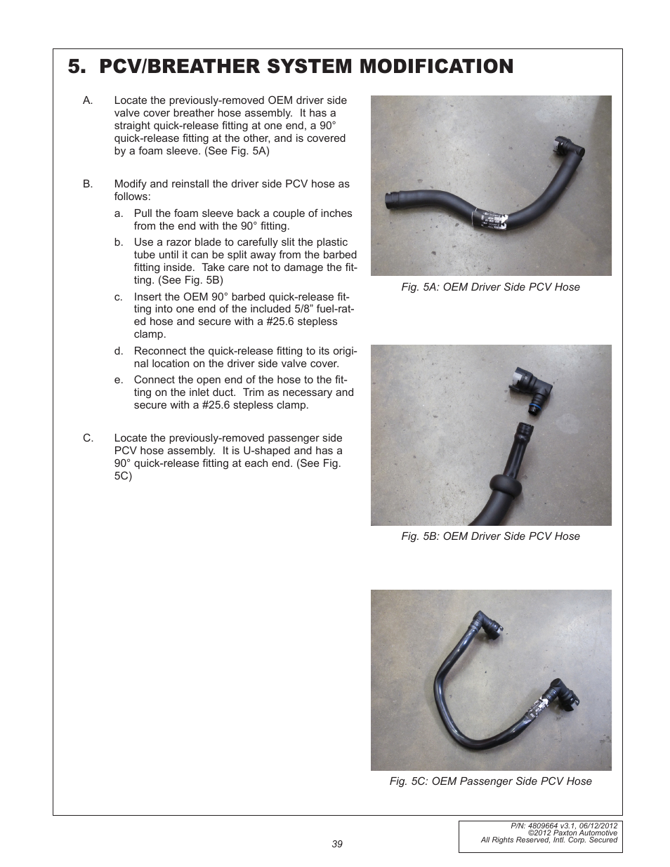 Pcv/breather system modification | Paxton Superchargers Ford 5.0L Mustang GT User Manual | Page 39 / 69