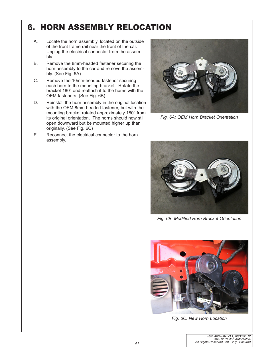 Horn assembly relocation | Paxton Superchargers Ford 5.0L Mustang GT User Manual | Page 41 / 69