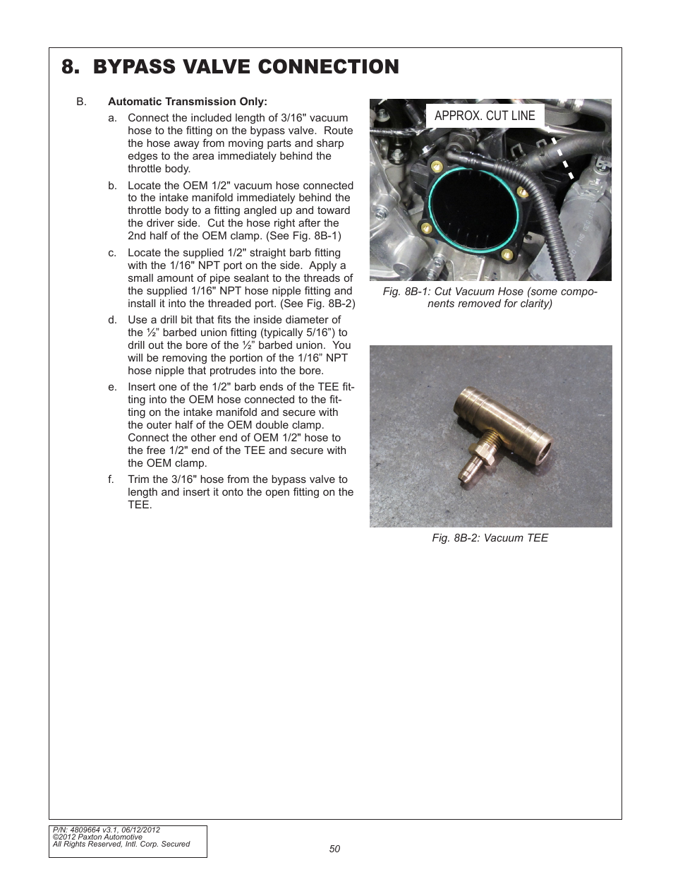 Bypass valve connection | Paxton Superchargers Ford 5.0L Mustang GT User Manual | Page 50 / 69