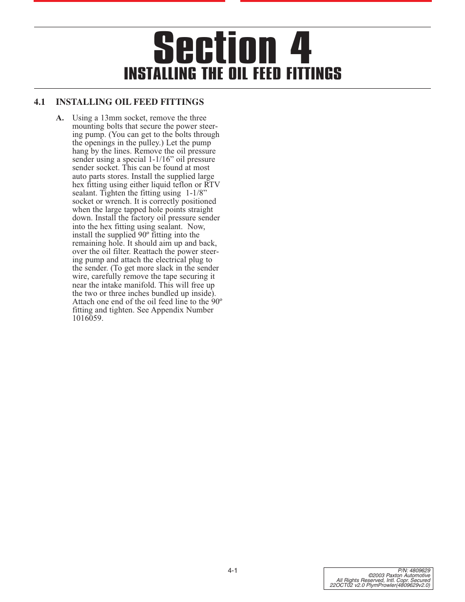 1 installing oil feed fitt, Installing oil feed fittings, Installing the oil feed fittings | Paxton Superchargers Plymouth Prowler User Manual | Page 13 / 58