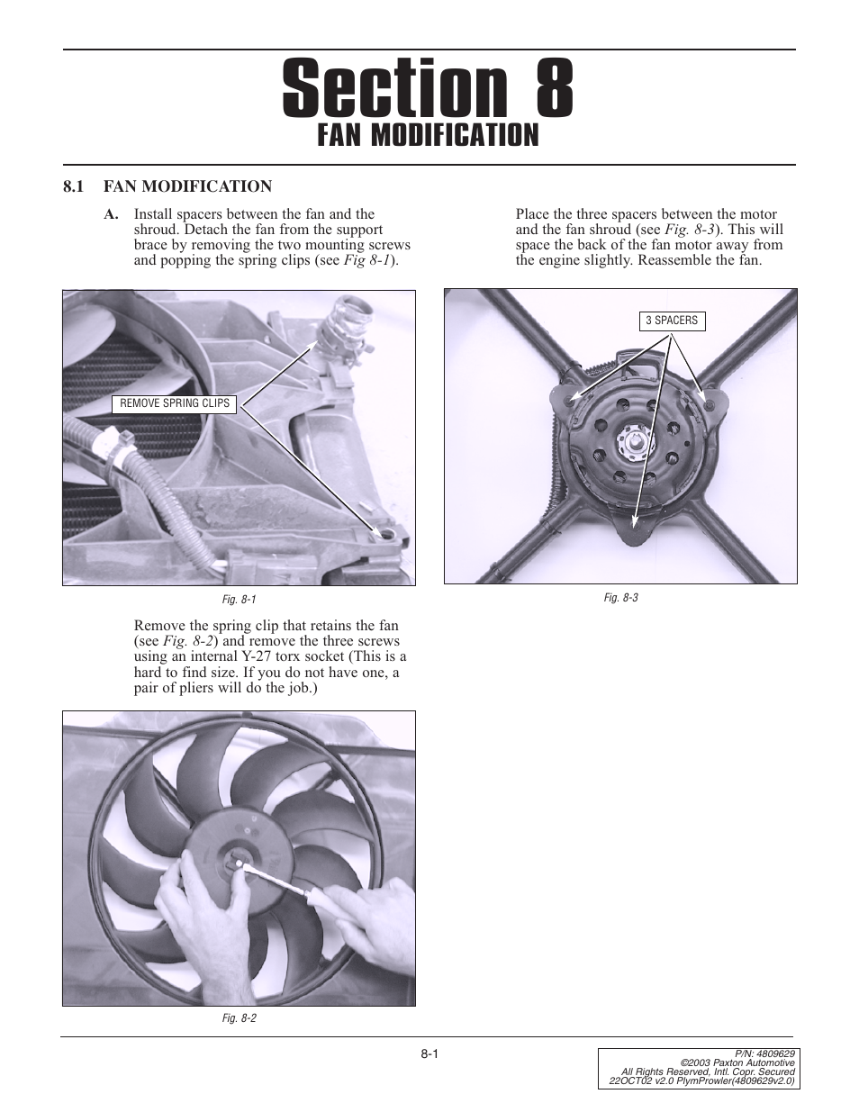 1 fan modification, Fan modification | Paxton Superchargers Plymouth Prowler User Manual | Page 21 / 58