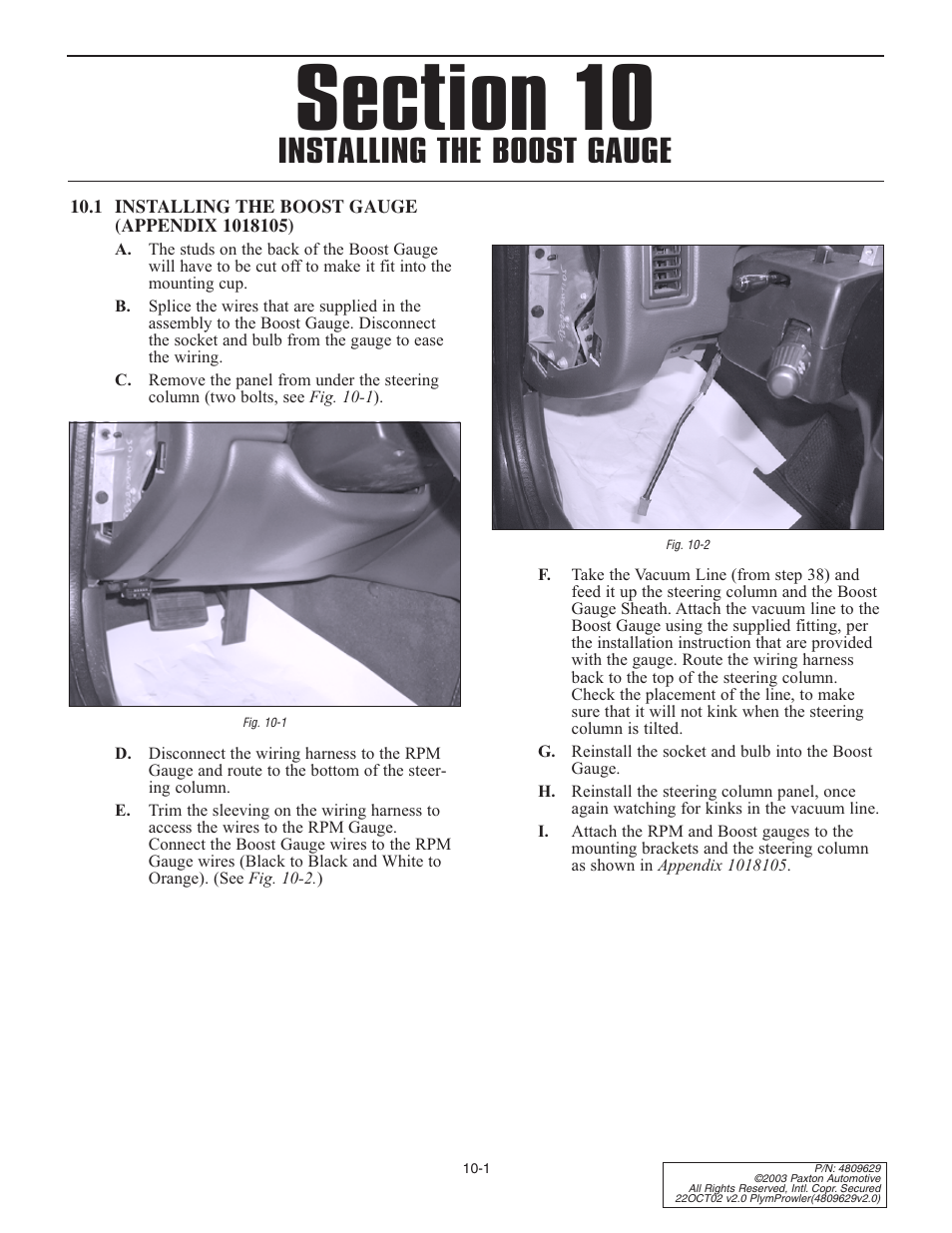 1 installing the boost ga, 1 installing the boost gauge (appendix 1018105), Installing the boost gauge | Paxton Superchargers Plymouth Prowler User Manual | Page 25 / 58