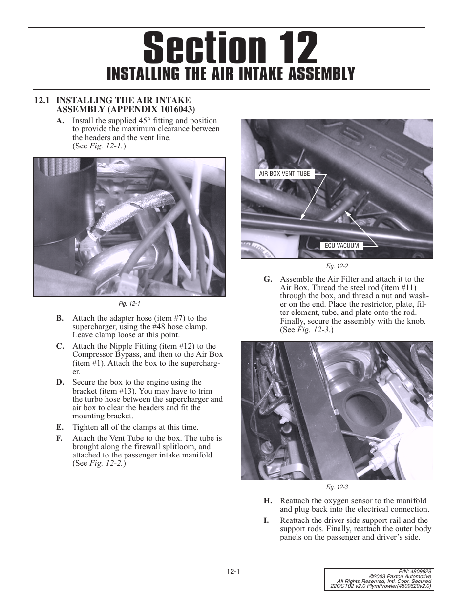 1 installing the air inta, Installing the air intake assembly | Paxton Superchargers Plymouth Prowler User Manual | Page 31 / 58