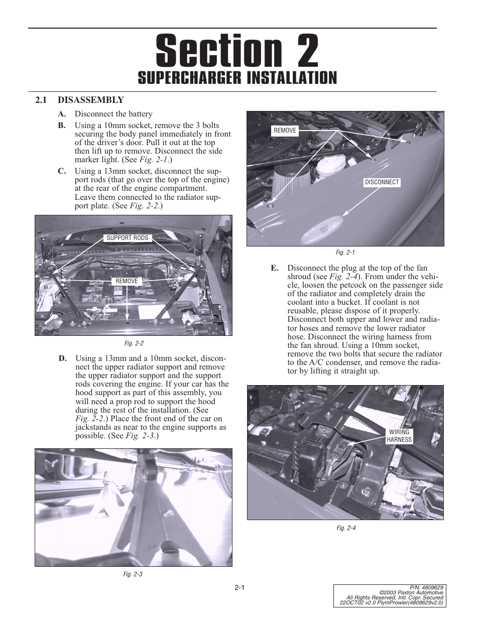 1 disassembly, Disassembly, Supercharger installation | Paxton Superchargers Plymouth Prowler User Manual | Page 9 / 58