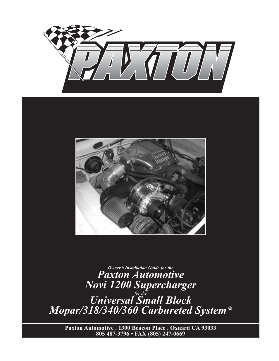 Paxton Superchargers Universal Small Block Mopar/318 Carbureted System User Manual | 30 pages