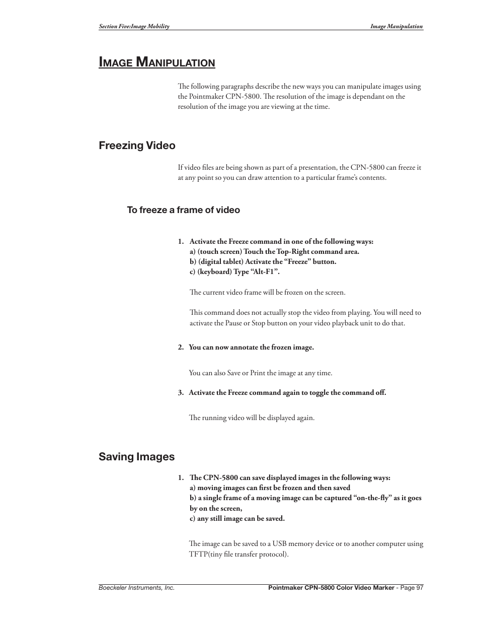 Image manipulation, Freezing video saving images, Freezing video | Saving images | Pointmaker CPN-5800 User Manual | Page 103 / 168