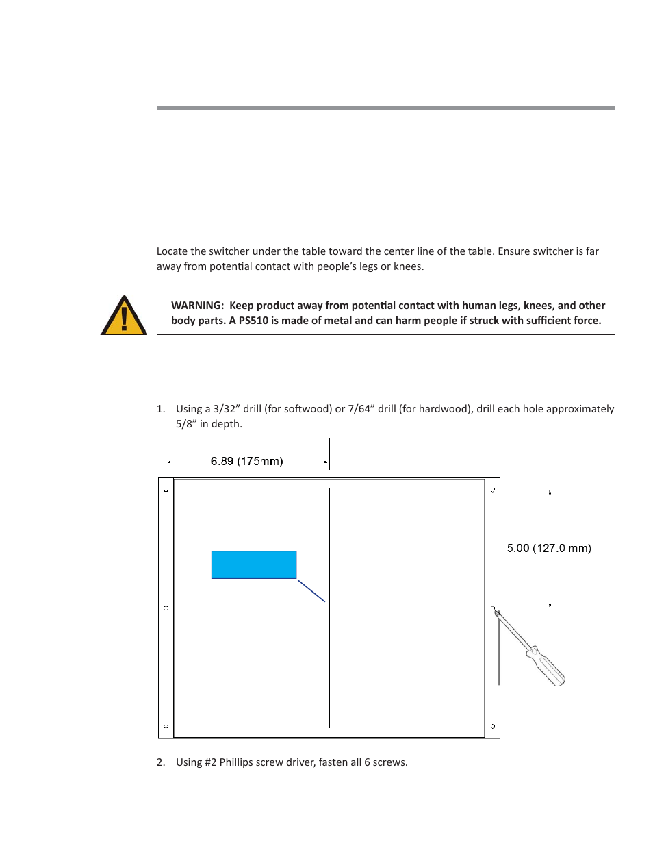 Pre-drill mounting holes, Locating the switcher, Pre-drill mounting holes as shown | Presentation Switchers PS510 User Manual | Page 8 / 23