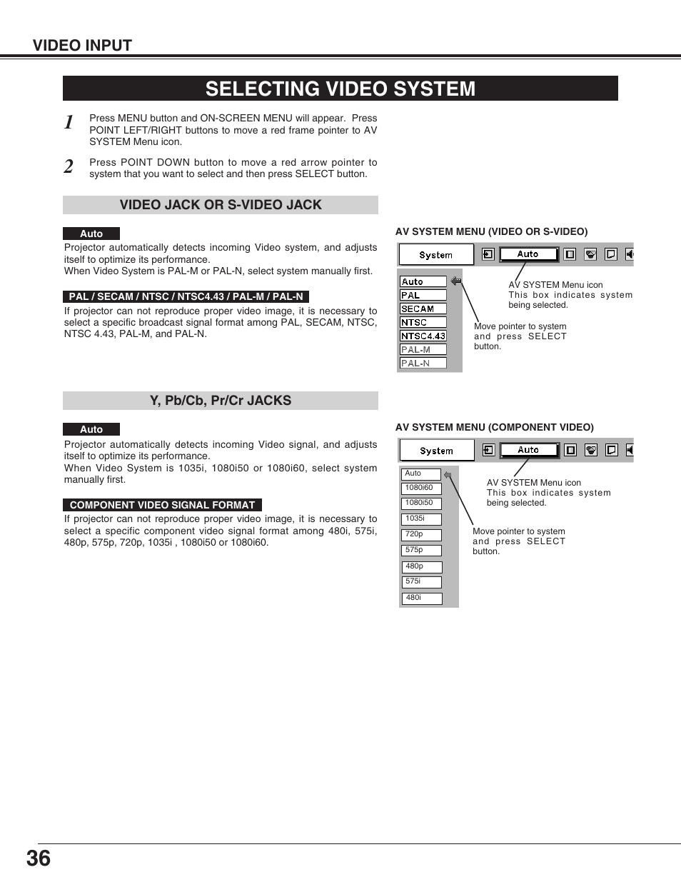 Selecting video system, Video input | Christie Digital Systems 38-VIV402-01 User Manual | Page 36 / 56