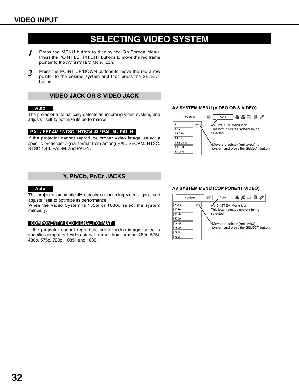 Selecting video system, Video input | Christie Digital Systems 103-008100-01 User Manual | Page 32 / 62