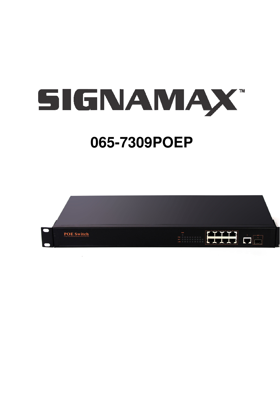 Signamax 9-Port 10/100BaseT/TX PoE+ Switch with 8 PoE/PoE+ Ports plus 1 Gigabit Dual Media Port User Manual | 6 pages