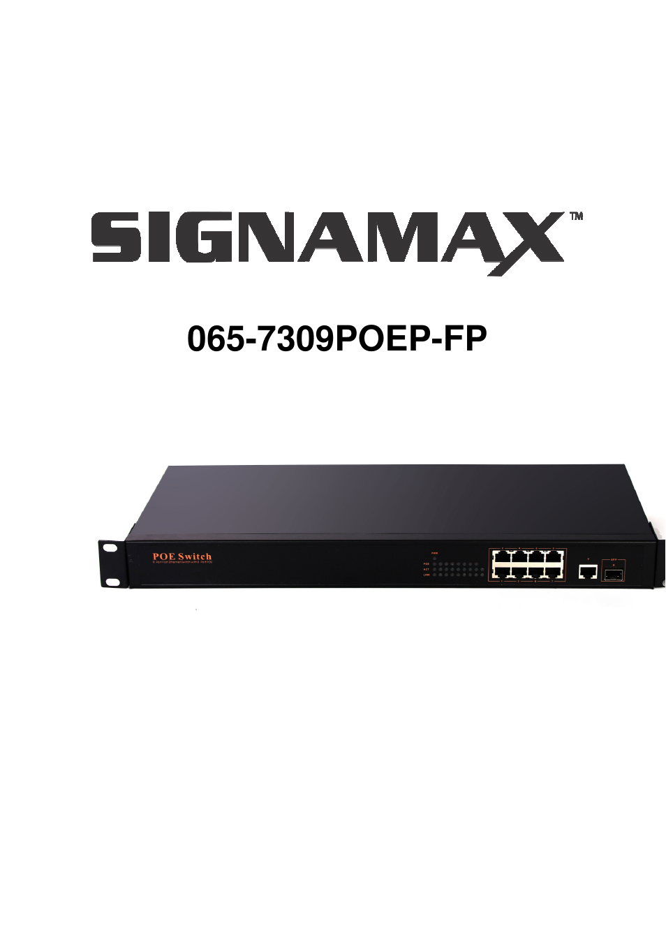 Signamax 9-Port 10/100BaseT/TX PoE+ Switch with 8 PoE/PoE+ Ports plus 1 Gigabit Dual Media Port User Manual | 6 pages