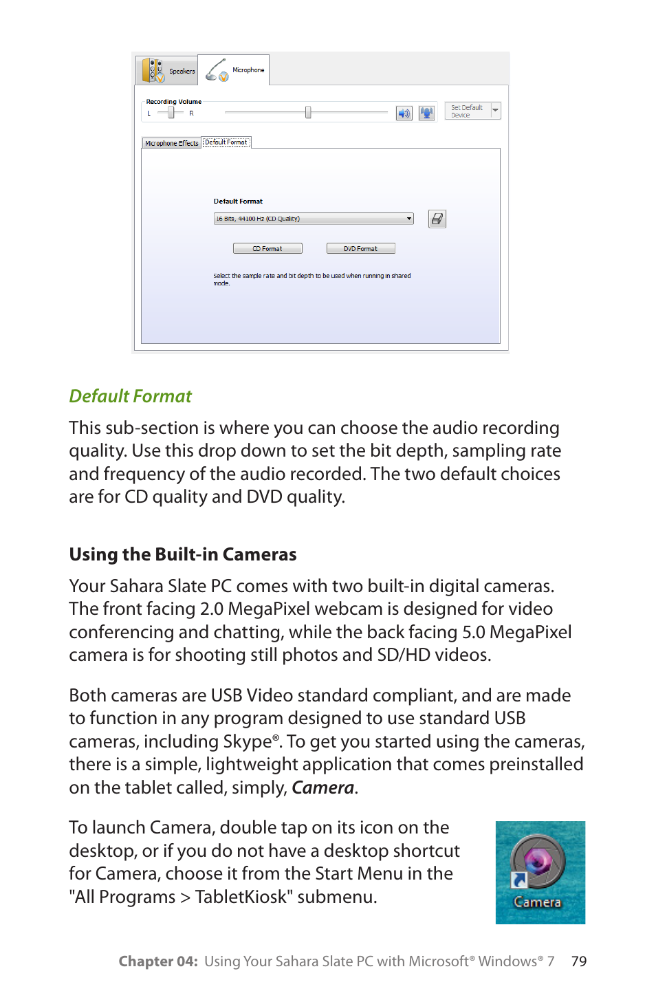 Default format, Using the built-in cameras | TabletKiosk Sahara Slate PC i575/i535 User Manual | Page 105 / 175