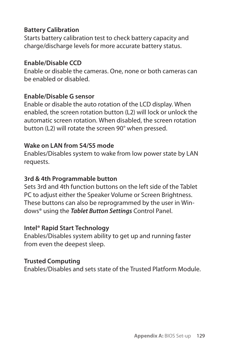 Battery calibration, Enable/disable ccd, Enable/disable g sensor | Wake on lan from s4/s5 mode, 3rd & 4th programmable button, Intel® rapid start technology, Trusted computing | TabletKiosk Sahara Slate PC i575/i535 User Manual | Page 155 / 175
