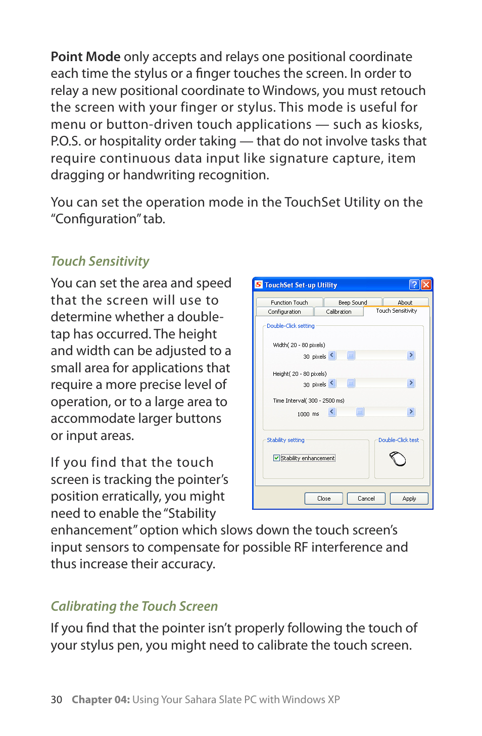 Touch sensitivity, Calibrating the touch screen | TabletKiosk Sahara Slate PC i400 Series User Manual | Page 45 / 124
