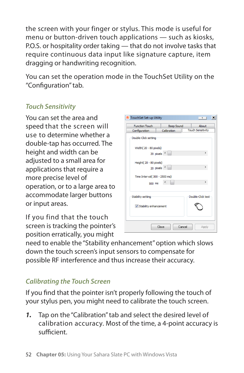 Touch sensitivity, Calibrating the touch screen | TabletKiosk Sahara Slate PC i400 Series User Manual | Page 67 / 124
