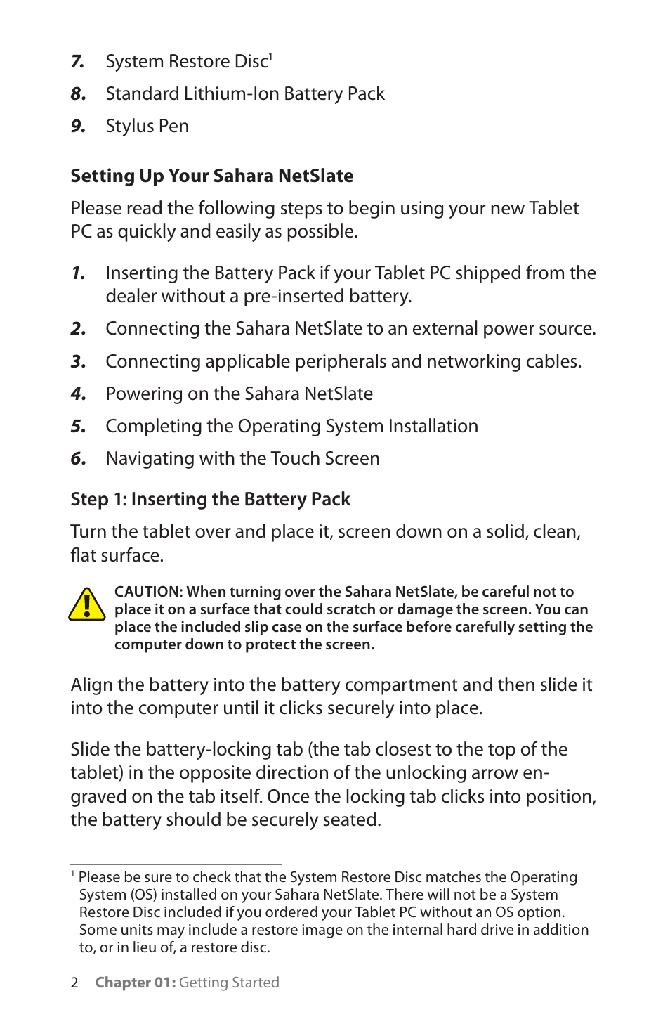 Setting up your sahara netslate, Step 1: inserting the battery pack, System restore disc | TabletKiosk Sahara NetSlate a230T User Manual | Page 17 / 100