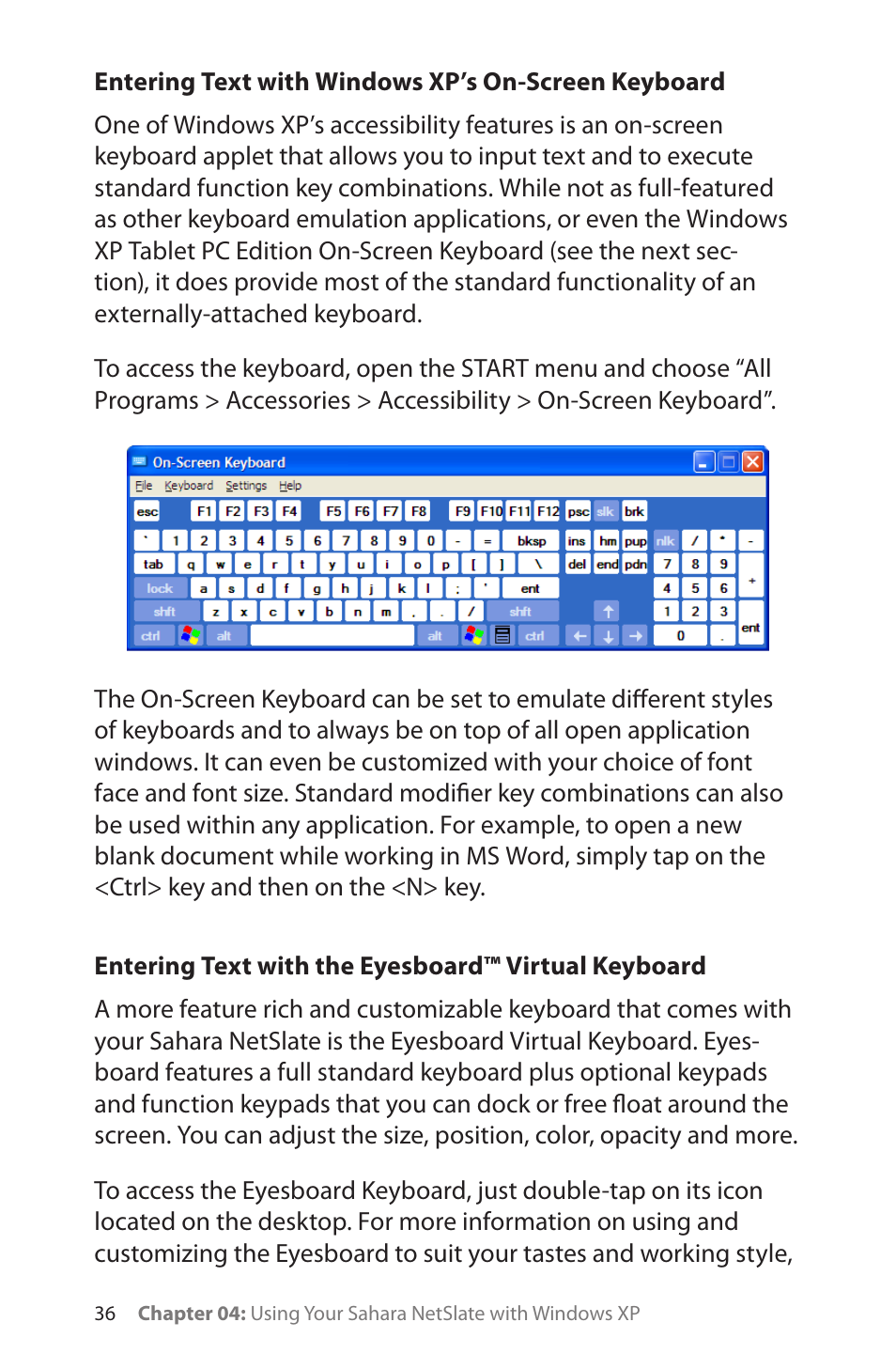Entering text with windows xp’s on-screen keyboard, Entering text with the eyesboard™ virtual keyboard | TabletKiosk Sahara NetSlate a230T User Manual | Page 51 / 100