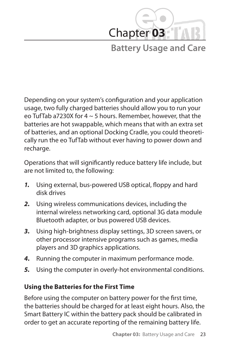 Battery usage and care, Using the batteries for the first time, Batteryusageandcare | Chapter 03 | TabletKiosk eo TufTab a7230X User Manual | Page 38 / 110