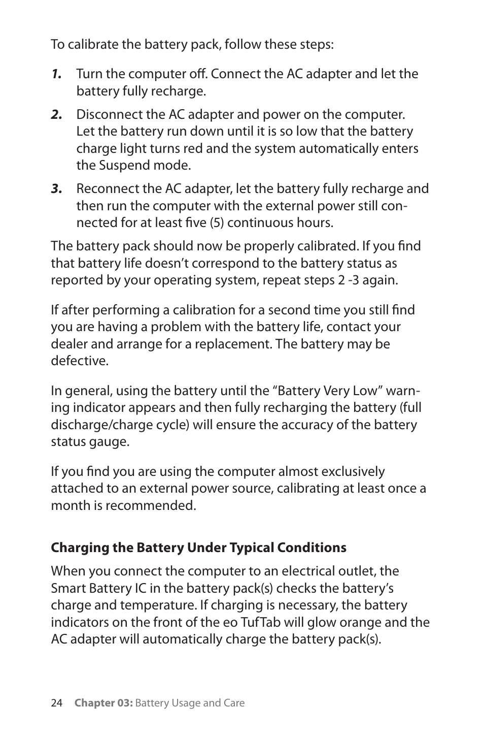 Charging the battery under typical conditions | TabletKiosk eo TufTab a7230X User Manual | Page 39 / 110