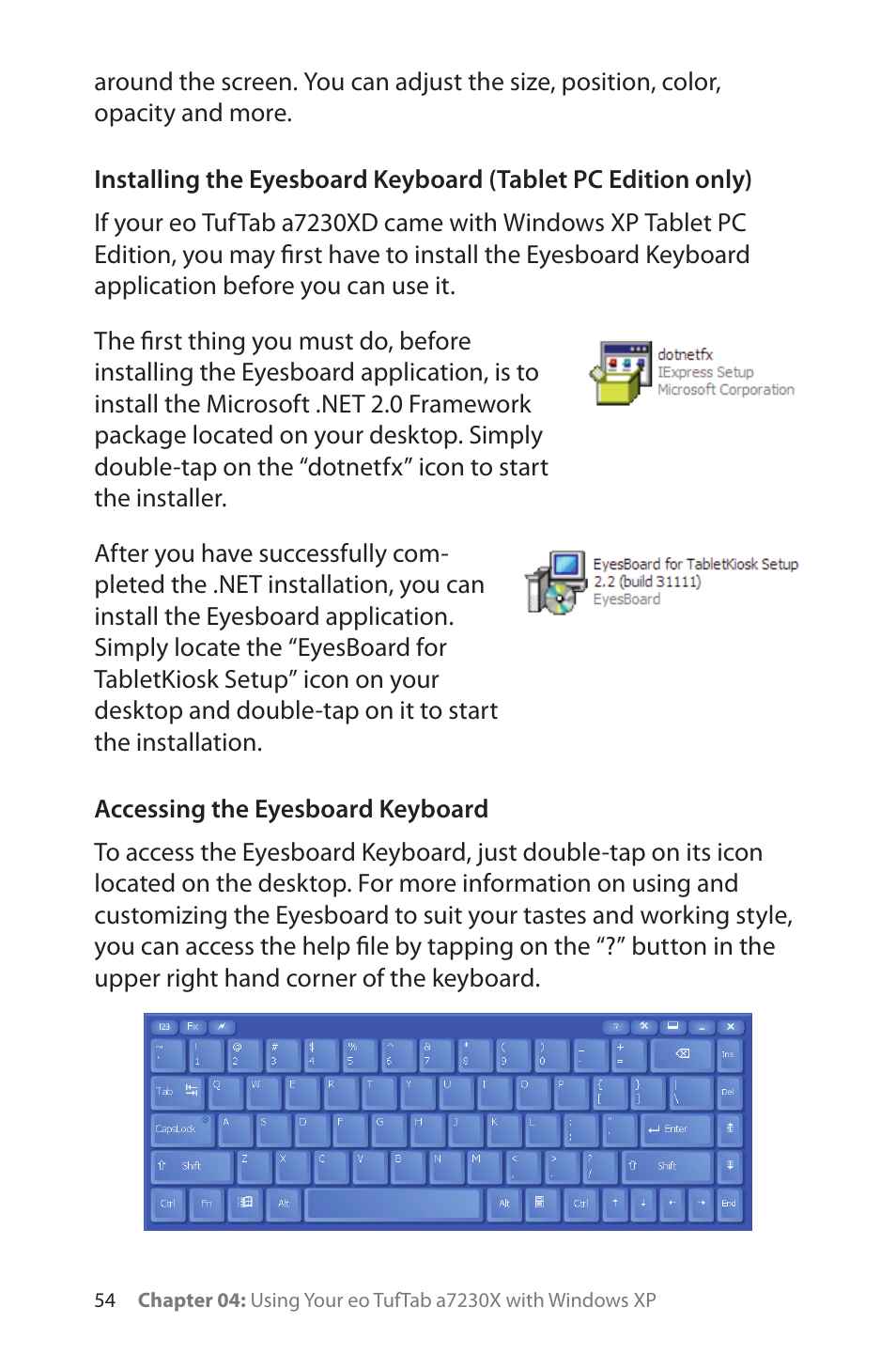 Accessing the eyesboard keyboard | TabletKiosk eo TufTab a7230X User Manual | Page 69 / 110