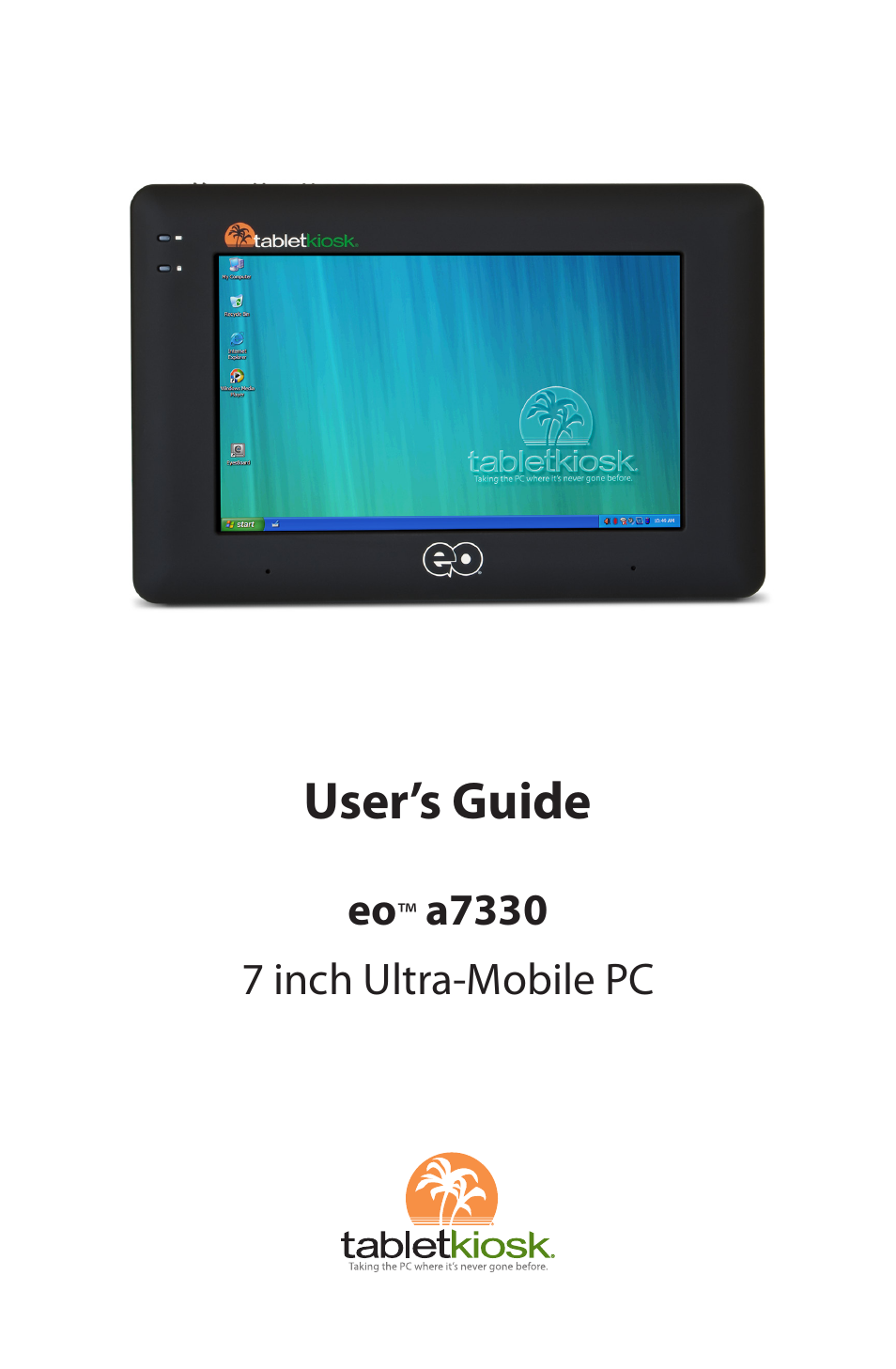 TabletKiosk eo a7330 Ultra-Mobile User Manual | 96 pages