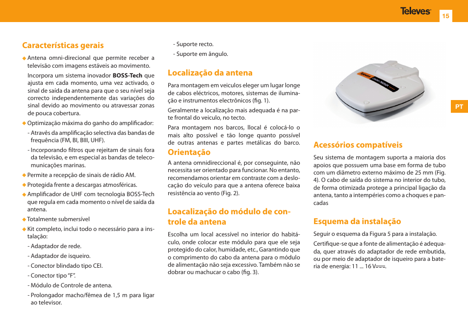 Características gerais, Localização da antena, Orientação | Loacalização do módulo de con- trole da antena, Acessórios compatíveis, Esquema da instalação | Televes Omninova BOSS (VHF/UHF) KIT User Manual | Page 15 / 32