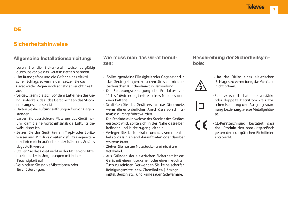 De sicherheitshinweise, Allgemeine installationsanleitung, Wie muss man das gerät benut- zen | Beschreibung der sicherheitsym- bole | Televes Omninova BOSS (VHF/UHF) KIT User Manual | Page 7 / 32