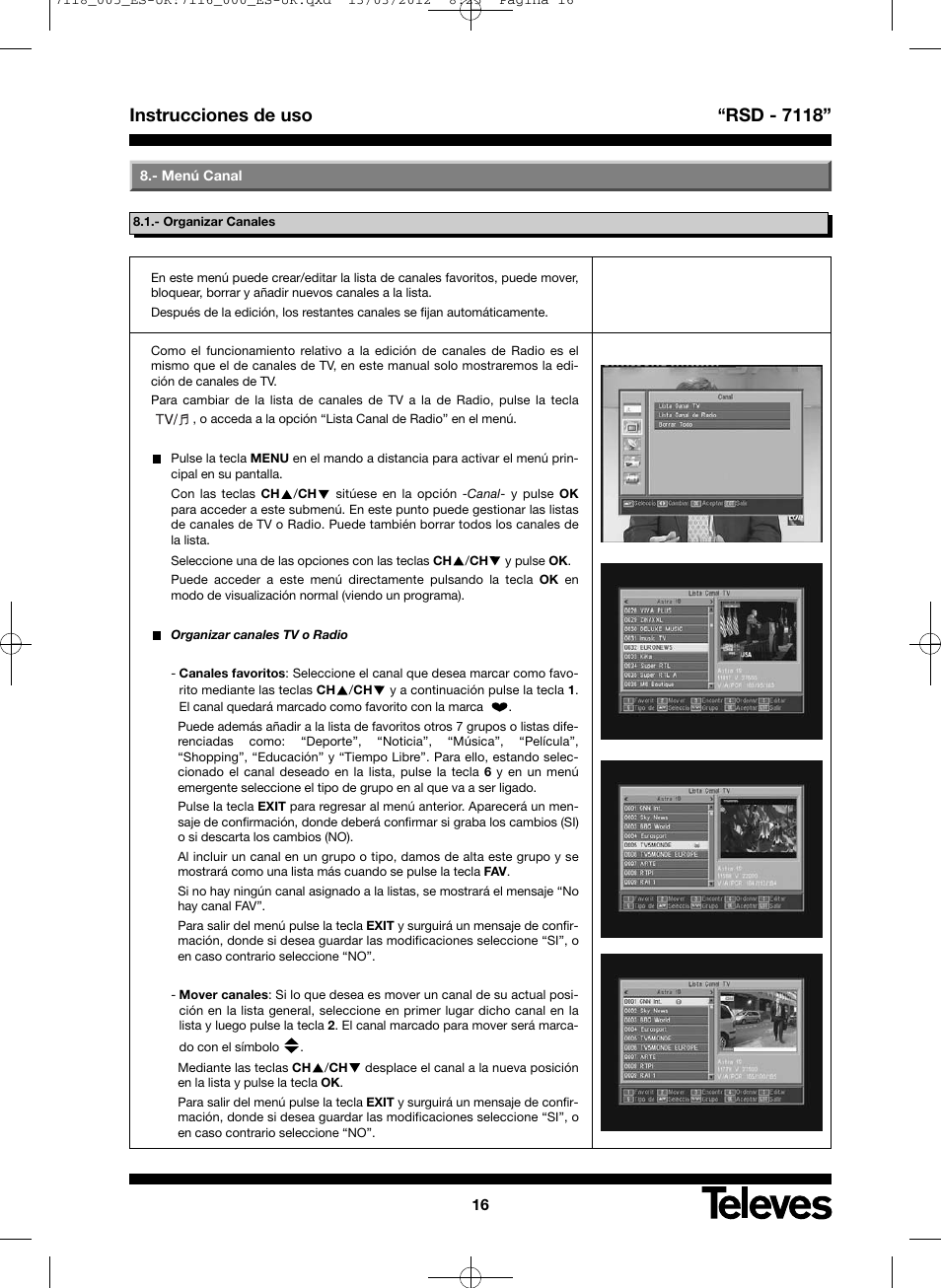 Instrucciones de uso “rsd - 7118 | Televes FTA Satellite receiver w/modulator User Manual | Page 16 / 68