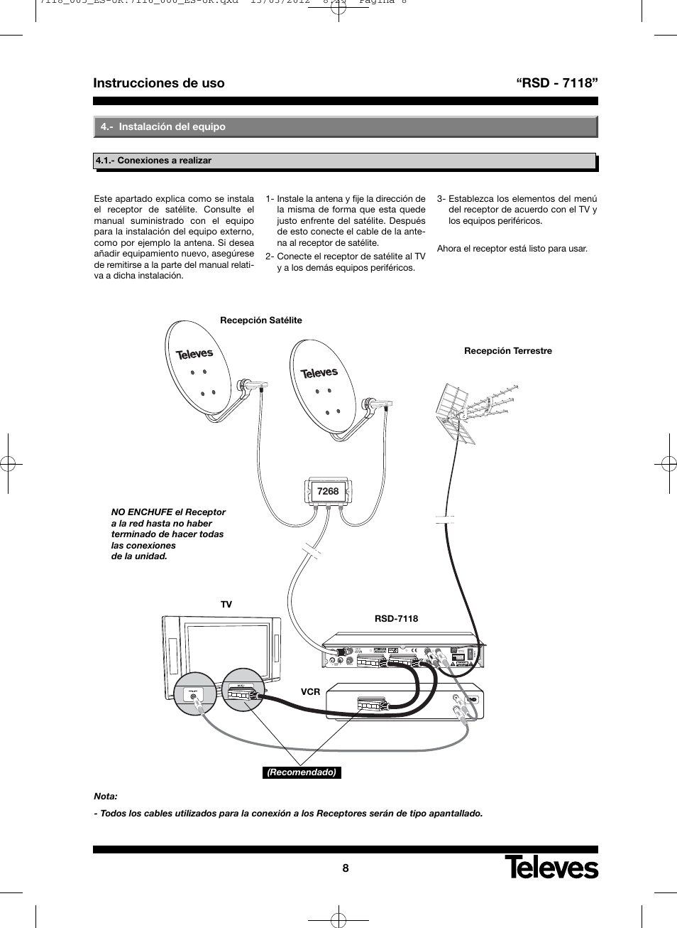Instrucciones de uso “rsd - 7118, Instalación del equipo | Televes FTA Satellite receiver w/modulator User Manual | Page 8 / 68