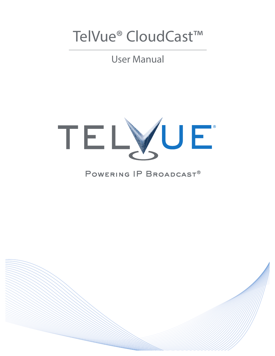 TelVue CloudCast User Manual | 34 pages