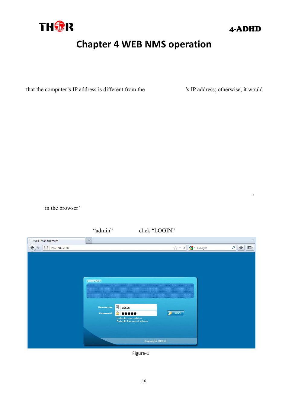 Chapter 4 web nms operation, Login, Adhd | 1 login | Thor 4 Ch HD Analog or Digital to HDTV modulator User Manual | Page 19 / 34