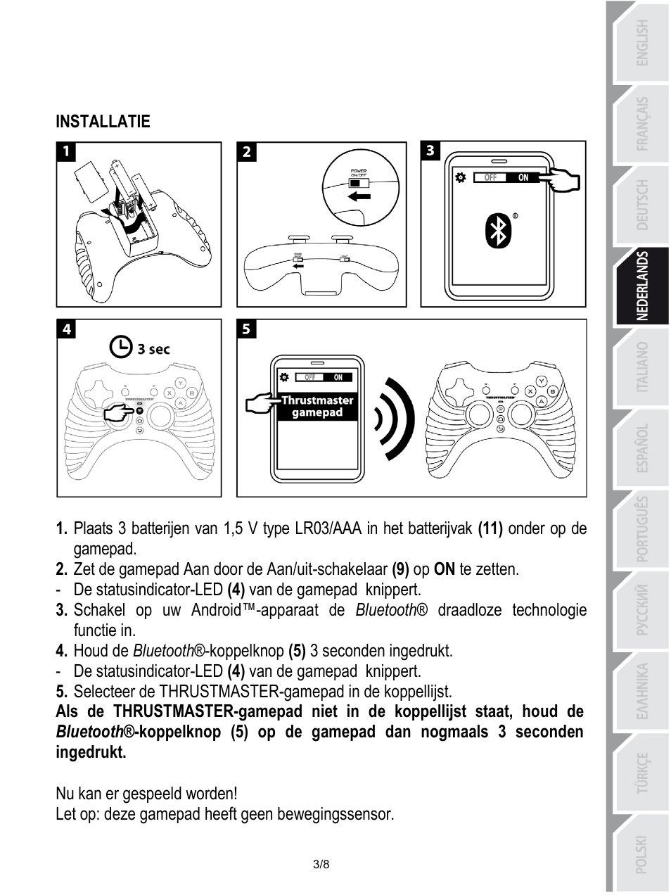 Installatie, De statusindicator-led (4) van de gamepad knippert, Nu kan er gespeeld worden | Let op: deze gamepad heeft geen bewegingssensor | Thrustmaster Score-A User Manual | Page 28 / 97