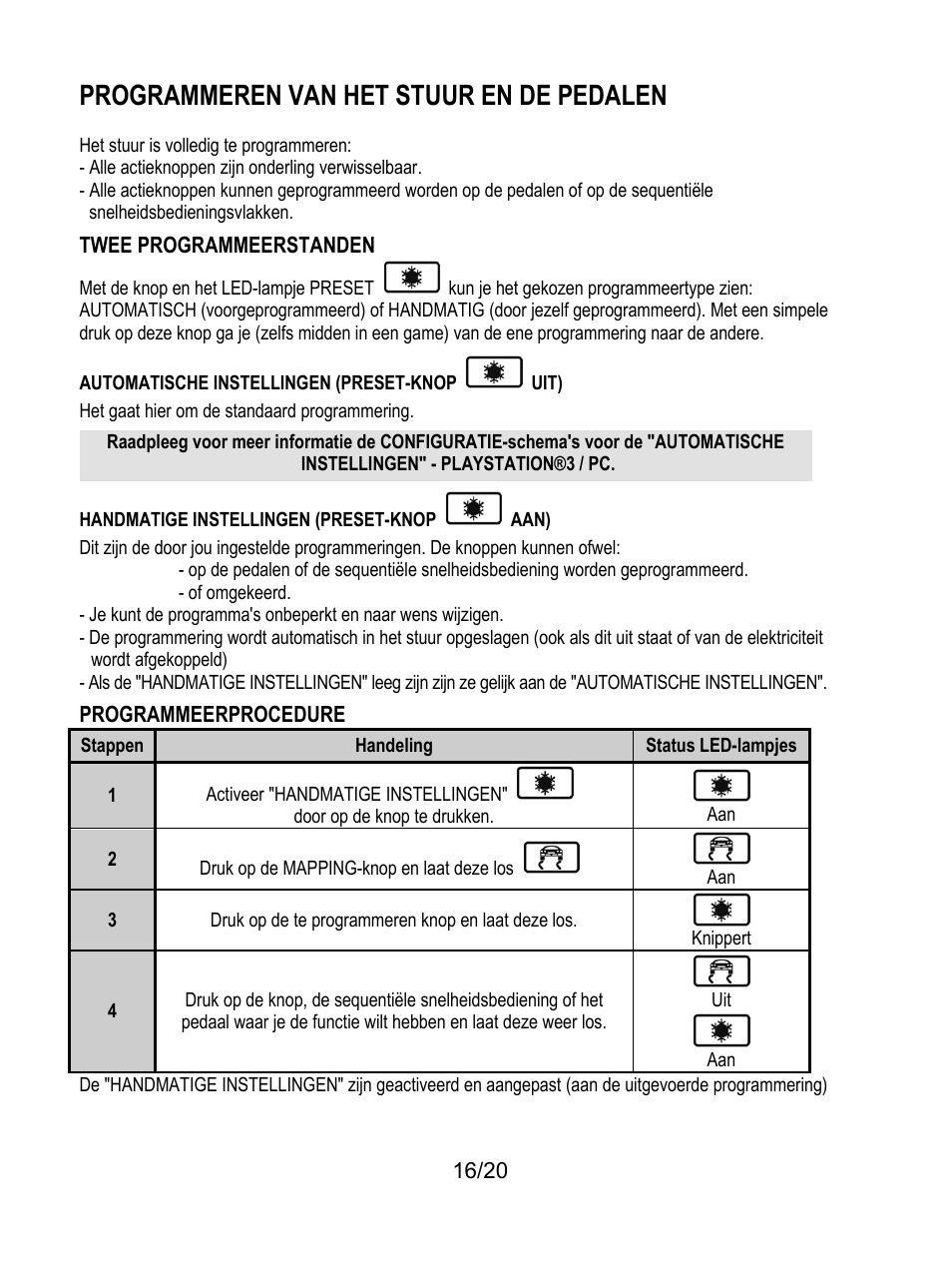 Programmeren van het stuur en de pedalen, Automatische instellingen (preset-knopuit), Handmatige instellingen (preset-knopaan) | Thrustmaster Ferrari Wireless F430 Cockpit User Manual | Page 77 / 182