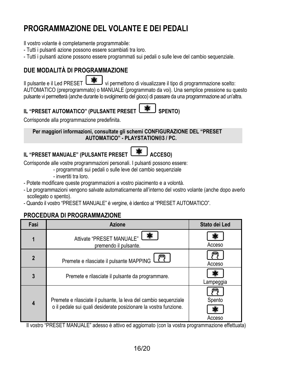 Programmazione del volante e dei pedali, Il “preset automatico” (pulsante presetspento), Il “preset manuale” (pulsante presetacceso) | Thrustmaster Ferrari Wireless F430 Cockpit User Manual | Page 97 / 182