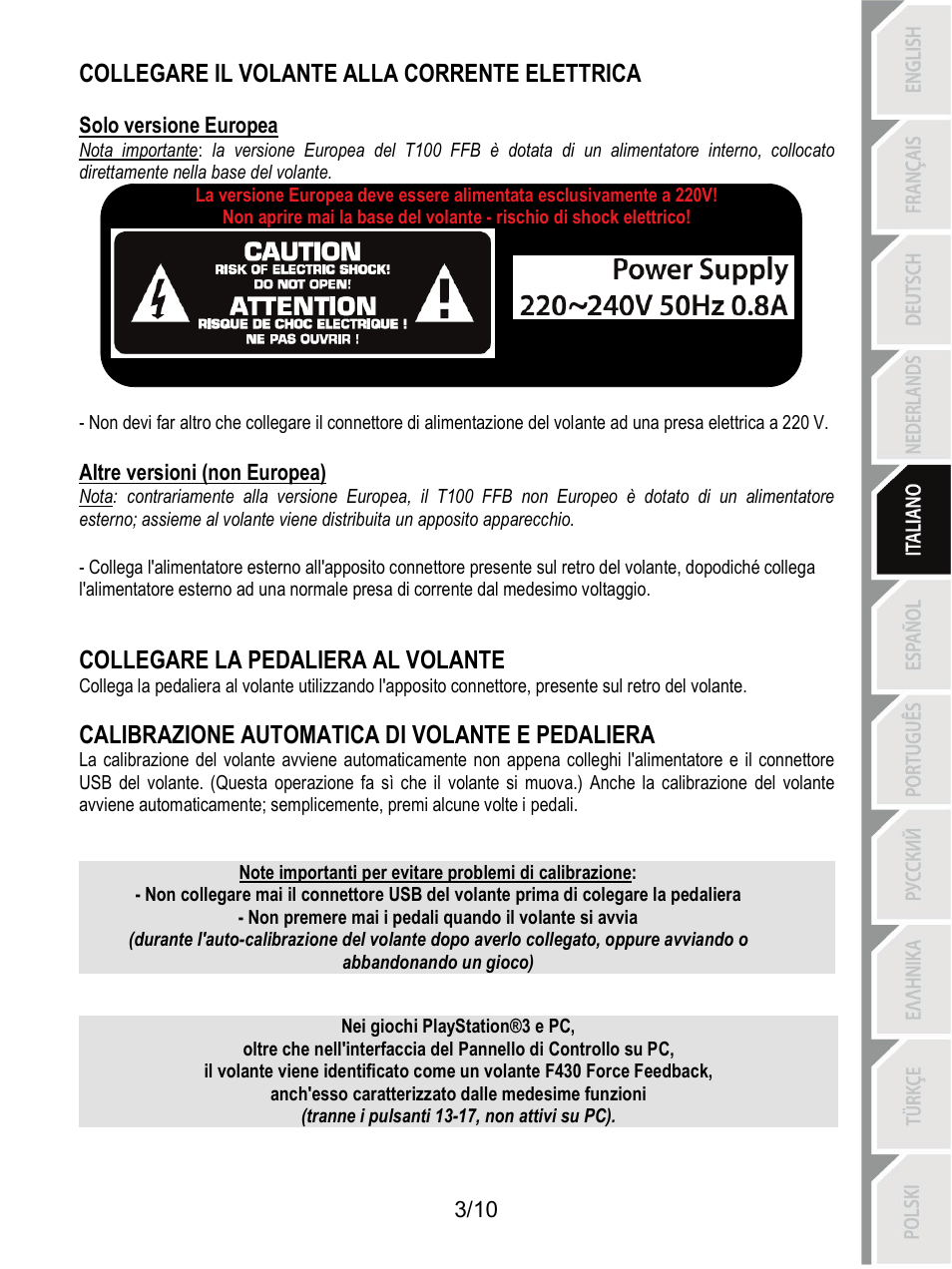 Collegare il volante alla corrente elettrica, Collegare la pedaliera al volante, Calibrazione automatica di volante e pedaliera | Thrustmaster T100 FFB User Manual | Page 44 / 121