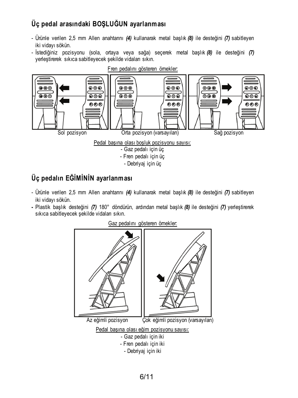 6/11 üç pedal arasındaki boşluğun ayarlanması, Üç pedalın eğiminin ayarlanması | Thrustmaster T3PA Add-On User Manual | Page 106 / 134