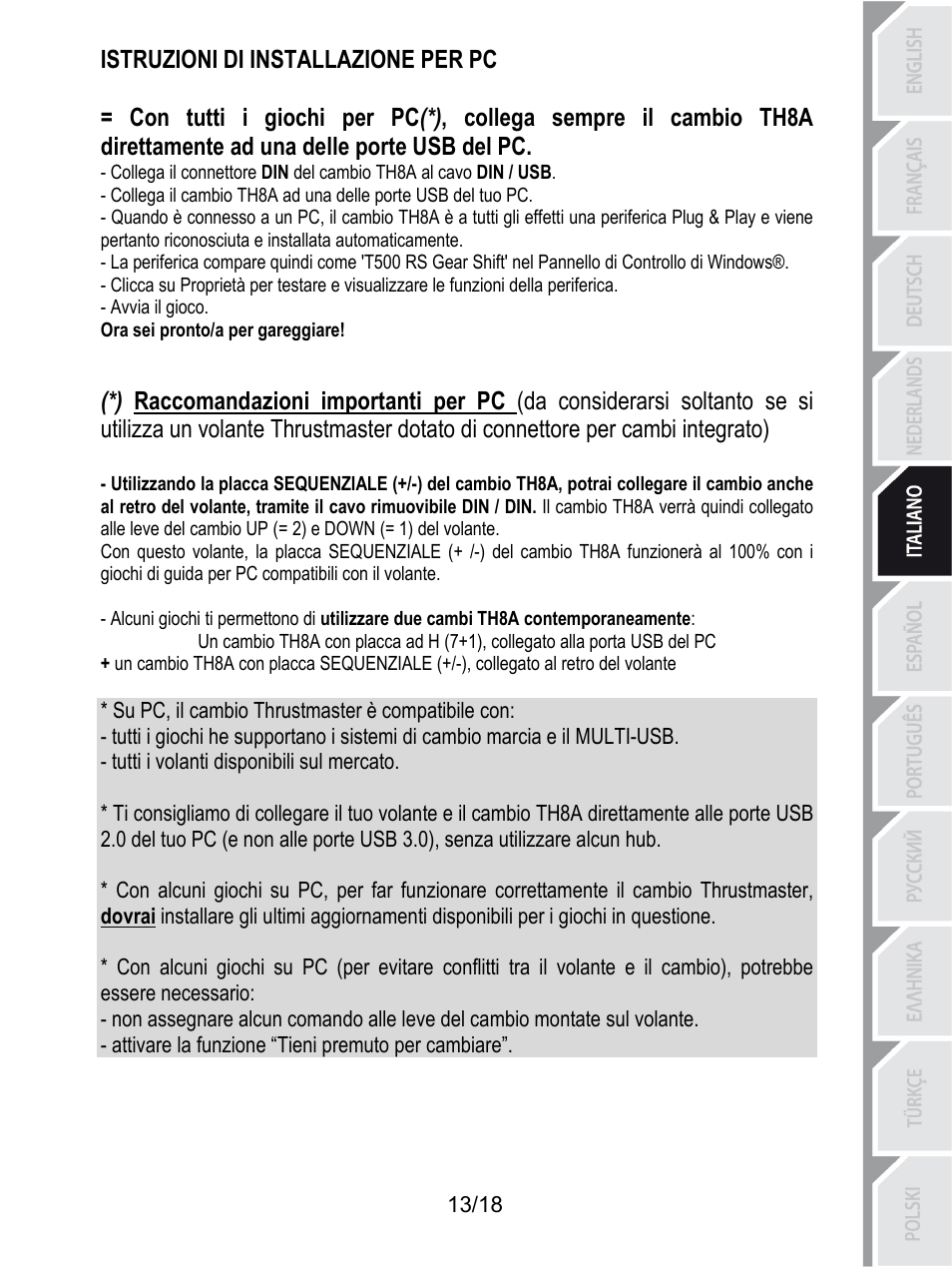 Istruzioni di installazione per pc, Avvia il gioco, Ora sei pronto/a per gareggiare | Su pc, il cambio thrustmaster è compatibile con, Tutti i volanti disponibili sul mercato, Attivare la funzione “tieni premuto per cambiare | Thrustmaster TH8A Shifter User Manual | Page 86 / 217