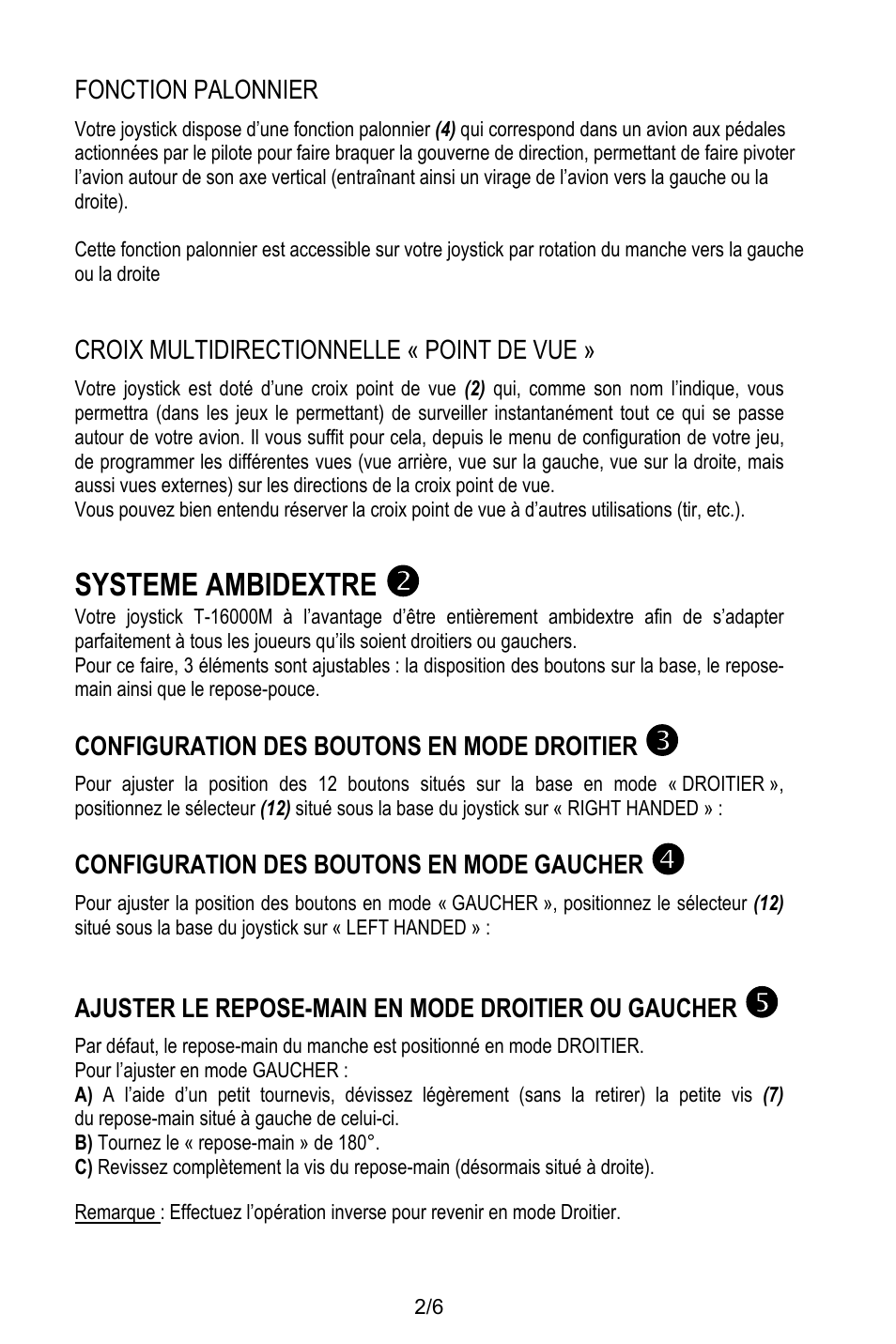 Fonction palonnier, Croix multidirectionnelle « point de vue, Systeme ambidextre | Configuration des boutons en mode droitier, Configuration des boutons en mode gaucher, Ajuster le repose-main en mode droitier ou gaucher, Pour l’ajuster en mode gaucher, B) tournez le « repose-main » de 180 | Thrustmaster T.16000M User Manual | Page 13 / 97