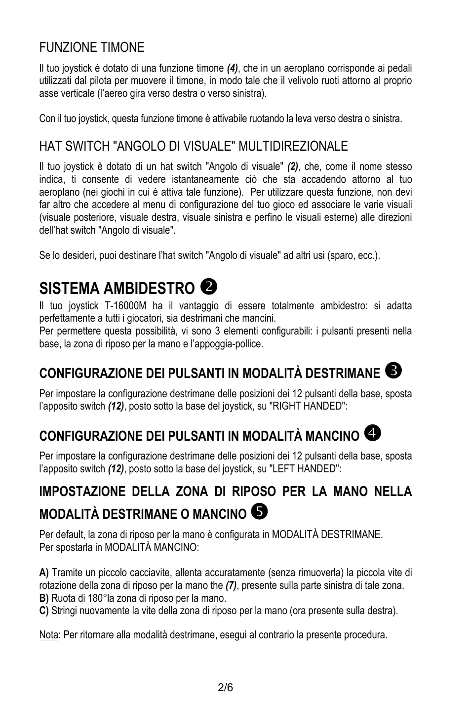 Funzione timone, Hat switch "angolo di visuale" multidirezionale, Sistema ambidestro | Configurazione dei pulsanti in modalità destrimane, Configurazione dei pulsanti in modalità mancino, Per spostarla in modalità mancino, B) ruota di 180°la zona di riposo per la mano | Thrustmaster T.16000M User Manual | Page 37 / 97