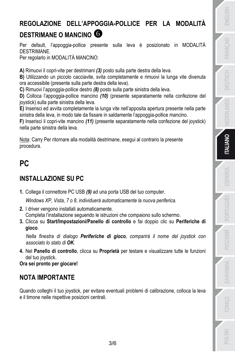 Per regolarlo in modalità mancino, Installazione su pc, I driver vengono installati automaticamente | Ora sei pronto per giocare, Nota importante | Thrustmaster T.16000M User Manual | Page 38 / 97