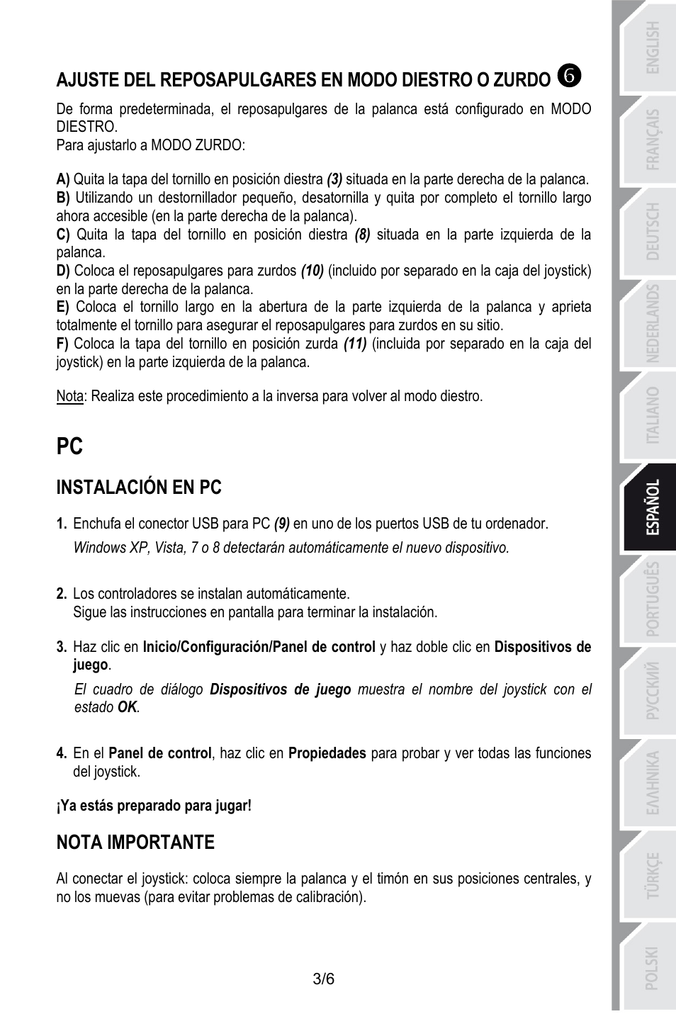 Ajuste del reposapulgares en modo diestro o zurdo, Para ajustarlo a modo zurdo, Instalación en pc | Los controladores se instalan automáticamente, Ya estás preparado para jugar, Nota importante | Thrustmaster T.16000M User Manual | Page 46 / 97