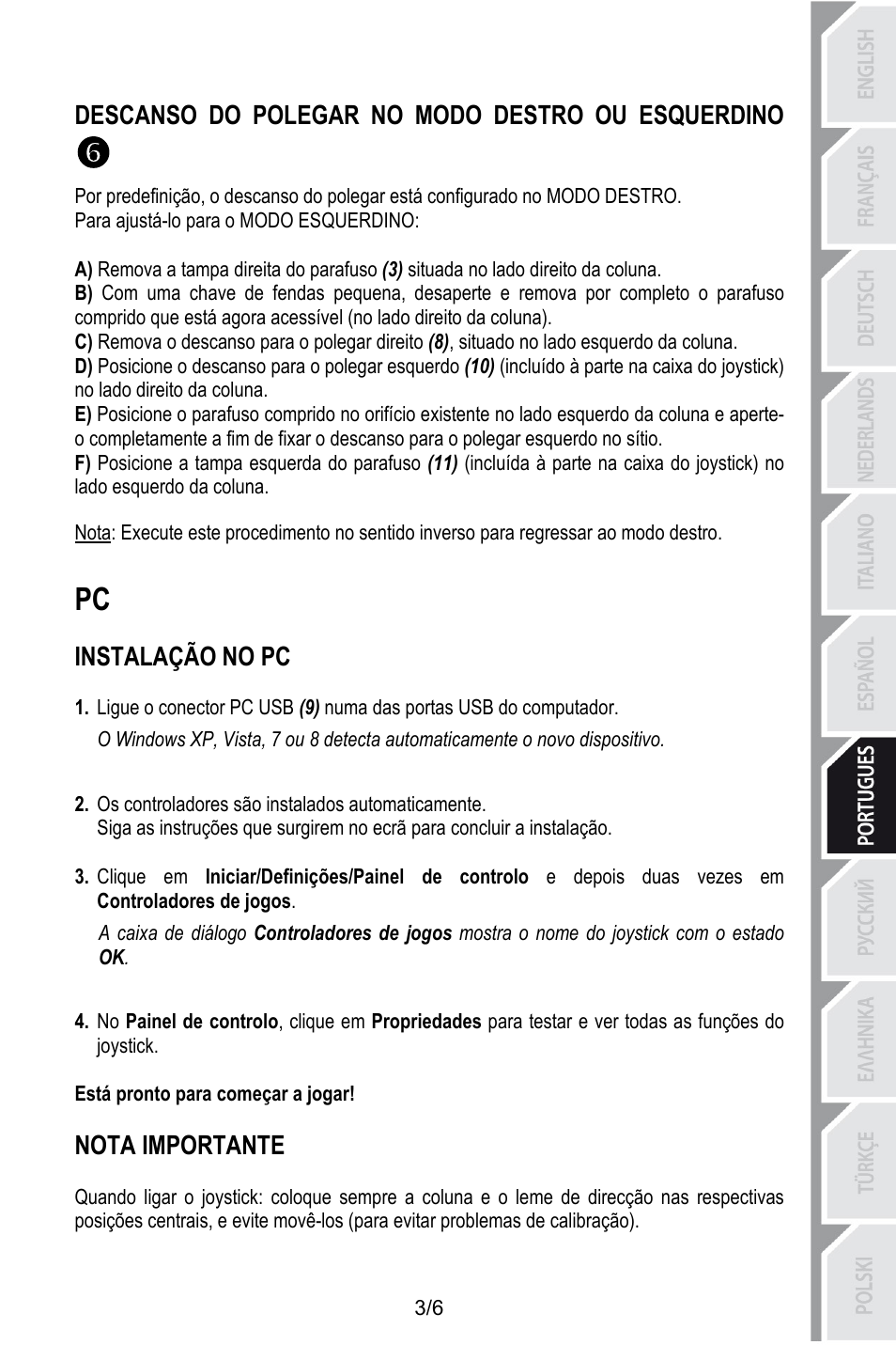 Descanso do polegar no modo destro ou esquerdino, Para ajustá-lo para o modo esquerdino, Instalação no pc | Os controladores são instalados automaticamente, Está pronto para começar a jogar, Nota importante | Thrustmaster T.16000M User Manual | Page 54 / 97