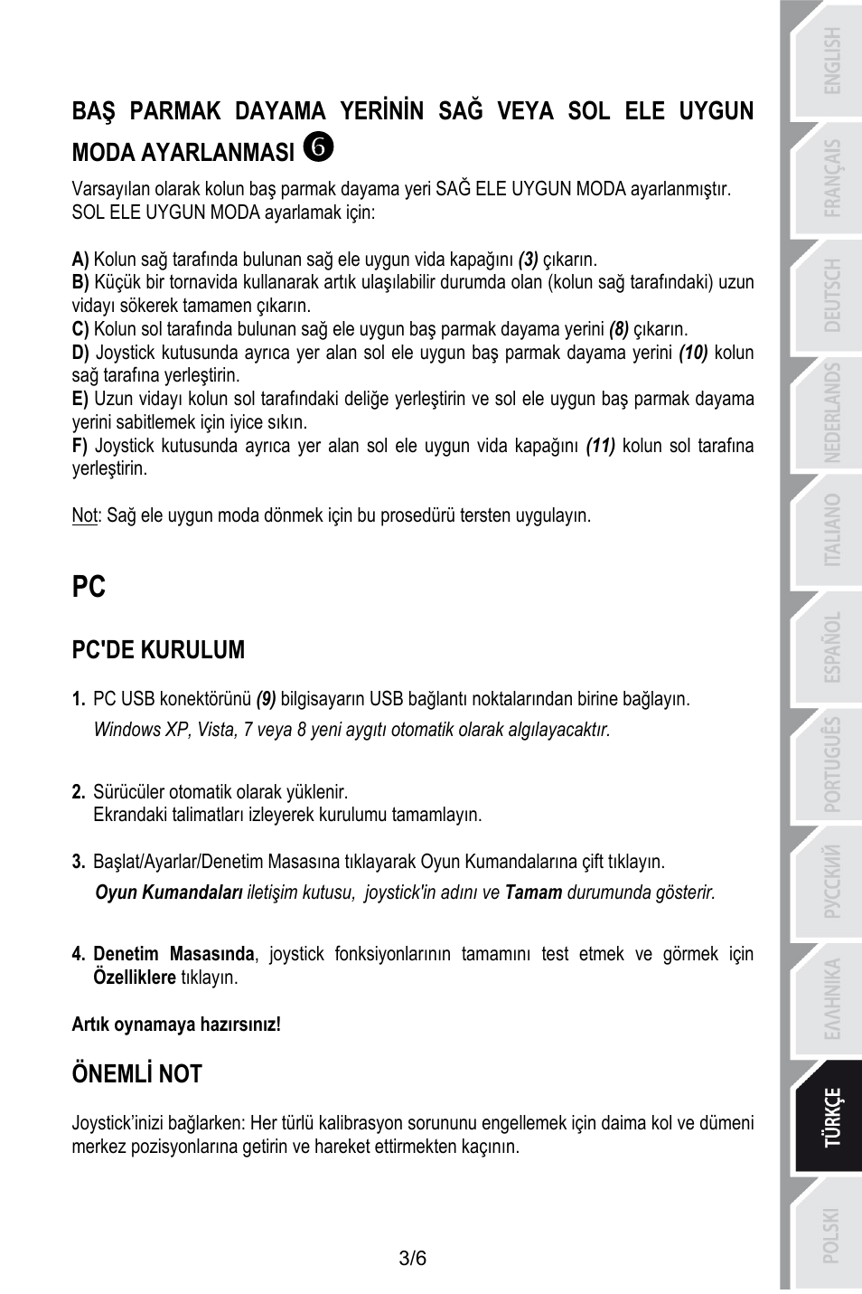 Sol ele uygun moda ayarlamak için, Pc'de kurulum, Sürücüler otomatik olarak yüklenir | Artık oynamaya hazırsınız, Önemli not | Thrustmaster T.16000M User Manual | Page 78 / 97